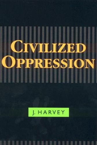 Civilized Oppression