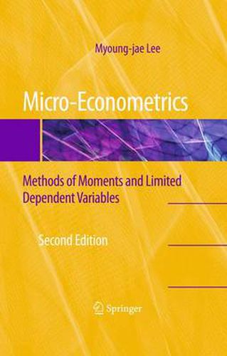 Cover image for Micro-Econometrics: Methods of Moments and Limited Dependent Variables