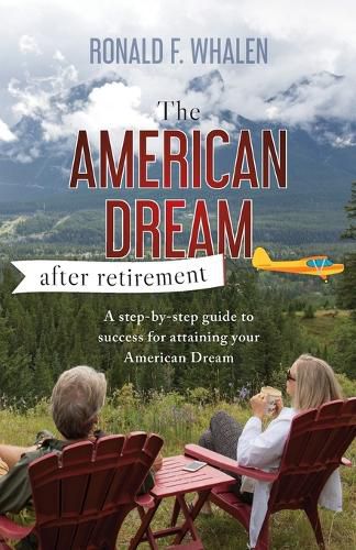 The American Dream - After Retirement