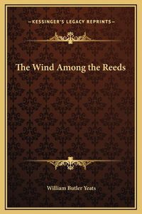 Cover image for The Wind Among the Reeds