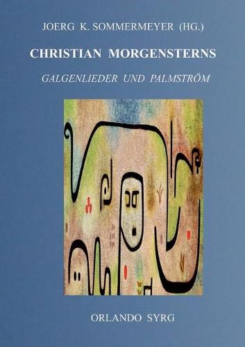 Cover image for Christian Morgensterns Galgenlieder und Palmstroem