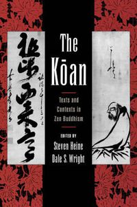 Cover image for The Koan: Texts and Contexts in Zen Buddhism