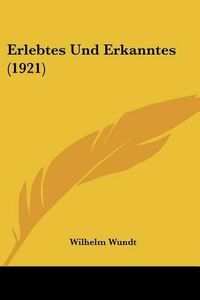 Cover image for Erlebtes Und Erkanntes (1921)