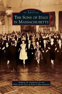 Cover image for Sons of Italy in Massachusetts