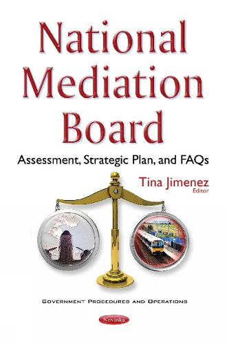 Cover image for National Mediation Board: Assessment, Strategic Plan, & FAQs