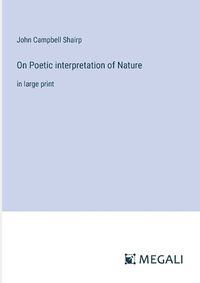 Cover image for On Poetic interpretation of Nature