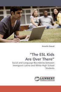 Cover image for The ESL Kids Are Over There