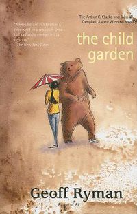 Cover image for The Child Garden: A Low Comedy