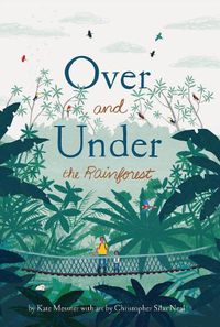 Cover image for Over and Under the Rainforest