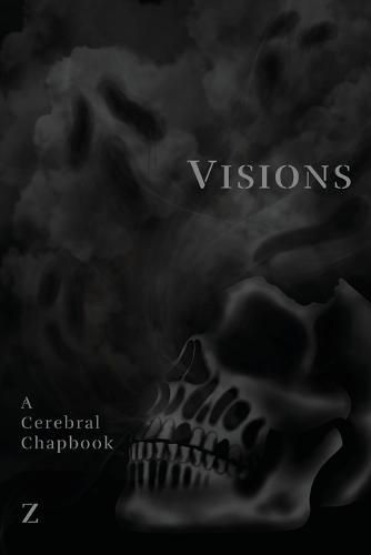 Cover image for Visions: A Cerebral Chapbook