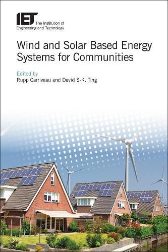 Wind and Solar Based Energy Systems for Communities