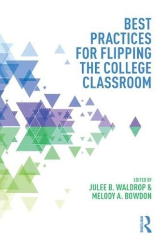 Cover image for Best Practices for Flipping the College Classroom