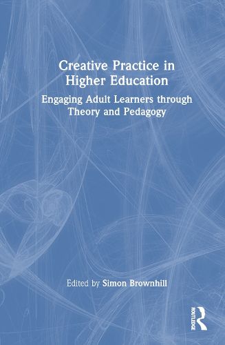 Cover image for Creative Practice in Higher Education
