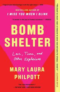 Cover image for Bomb Shelter: Love, Time, and Other Explosives
