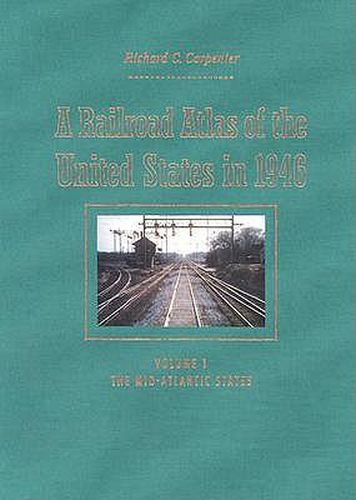 Cover image for A Railroad Atlas of the United States in 1946