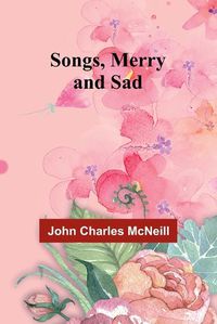 Cover image for Songs, Merry and Sad