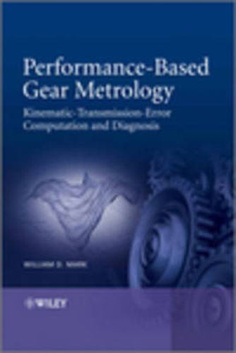 Cover image for Performance-Based Gear Metrology: Kinematic - Transmission - Error Computation and Diagnosis