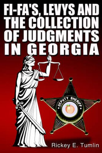 Cover image for Fi-Fa's, Levys and the Collection of Judgments in Georgia