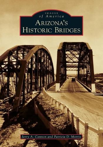 Arizona's Historic Bridges