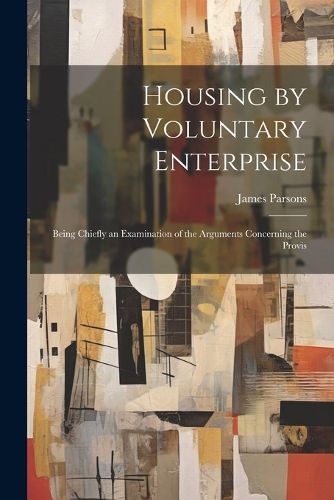 Housing by Voluntary Enterprise