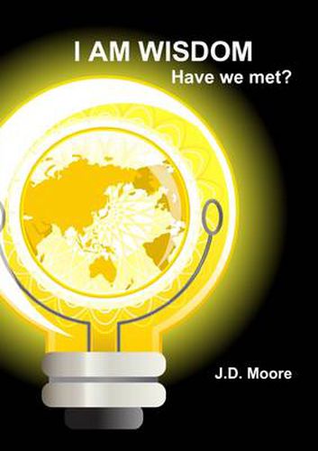 Cover image for I AM WISDOM, Have We Met?