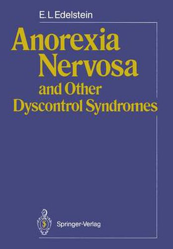 Cover image for Anorexia Nervosa and Other Dyscontrol Syndromes