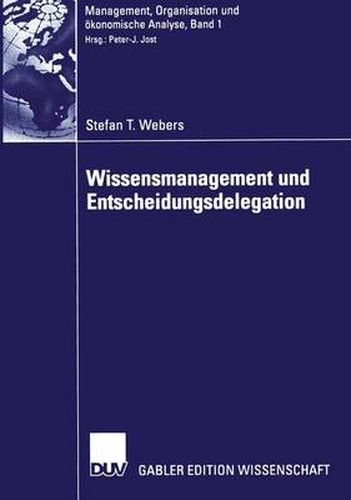 Cover image for Wissensmanagement und Entscheidungsdelegation