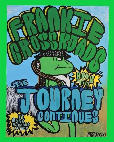 Cover image for Frankie Crossroads- The Journey Continues