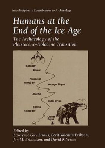 Cover image for Humans at the End of the Ice Age: The Archaeology of the Pleistocene-Holocene Transition