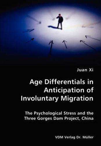 Cover image for Age Differentials in Anticipation of Involuntary Migration- The Psychological Stress and the Three Gorges Dam Project, China