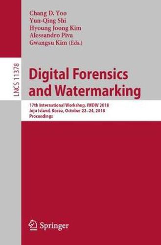 Cover image for Digital Forensics and Watermarking: 17th International Workshop, IWDW 2018, Jeju Island, Korea, October 22-24, 2018, Proceedings