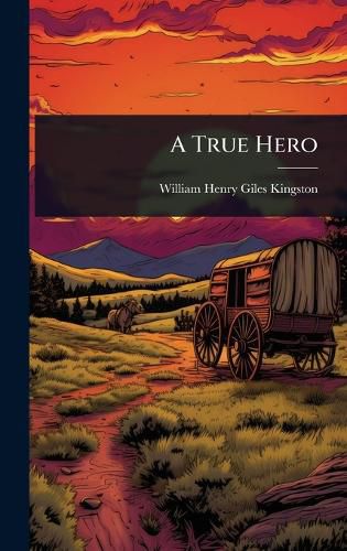 Cover image for A True Hero