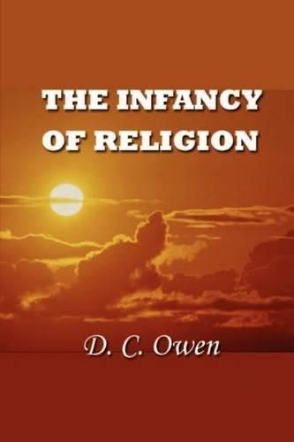 Cover image for The Infancy of Religion