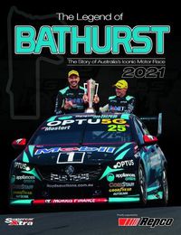 Cover image for 2021 The Legend of Bathurst: The Story of Australia's Iconic Motor Race