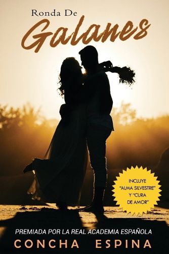 Cover image for Ronda de Galanes: 3 Novelas Romanticas (Incluye Alma Silvestre y Cura de Amor)