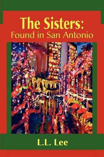 Cover image for The Sisters: Found in San Antonio