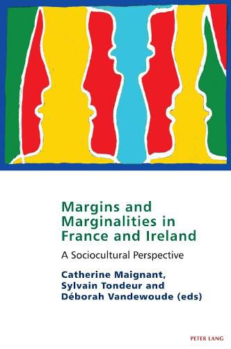 Margins and marginalities in France and Ireland: A Socio-cultural  Perspective
