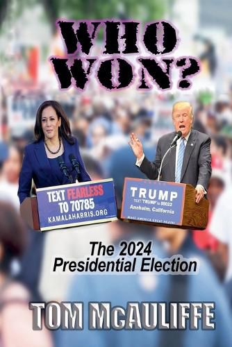 Who Won? The 2024 Presidential Election