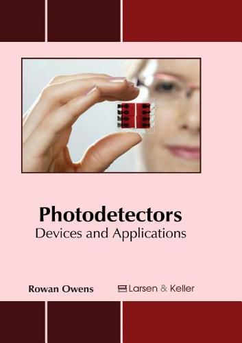 Cover image for Photodetectors: Devices and Applications