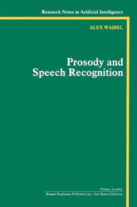 Cover image for Prosody and Speech Recognition