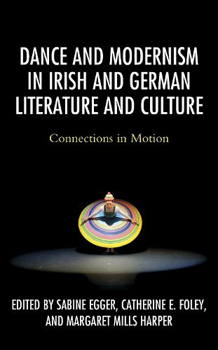 Cover image for Dance and Modernism in Irish and German Literature and Culture