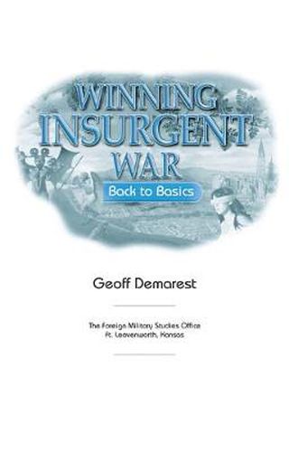 Cover image for Winning Insurgent War: Back to Basics
