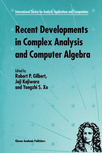 Recent Developments in Complex Analysis and Computer Algebra: This conference was supported by the National Science Foundation through Grant INT-9603029 and the Japan Society for the Promotion of Science through Grant MTCS-134