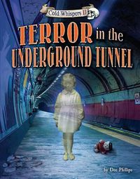 Cover image for Terror in the Underground Tunnel