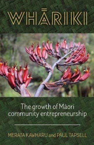 Cover image for Whariki: The growth of Maori community entrepreneurship