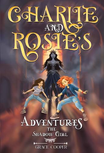 Cover image for Charlie and Rosie's Adventures: The Shadow Girl