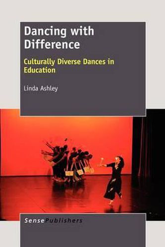 Cover image for Dancing with Difference: Culturally Diverse Dances in Education