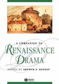 Cover image for A Companion to Renaissance Drama