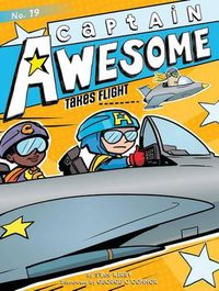 Cover image for Captain Awesome Takes Flight: Volume 19