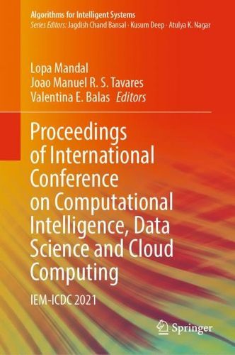 Cover image for Proceedings of International Conference on Computational Intelligence, Data Science and Cloud Computing: IEM-ICDC 2021